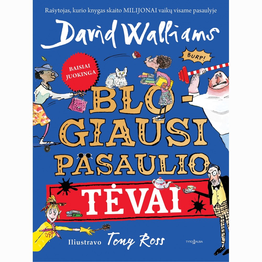 Blogiausi pasaulio tėvai