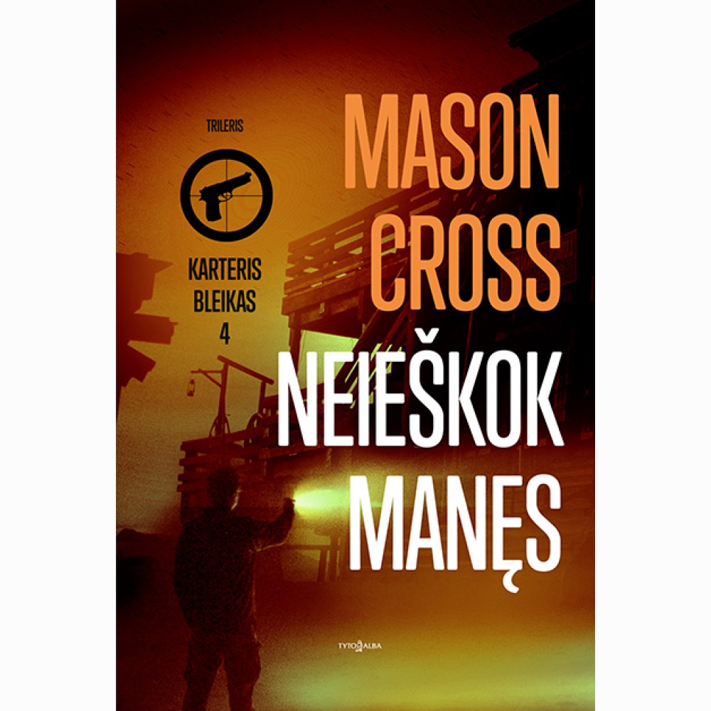 Neieškok manęs