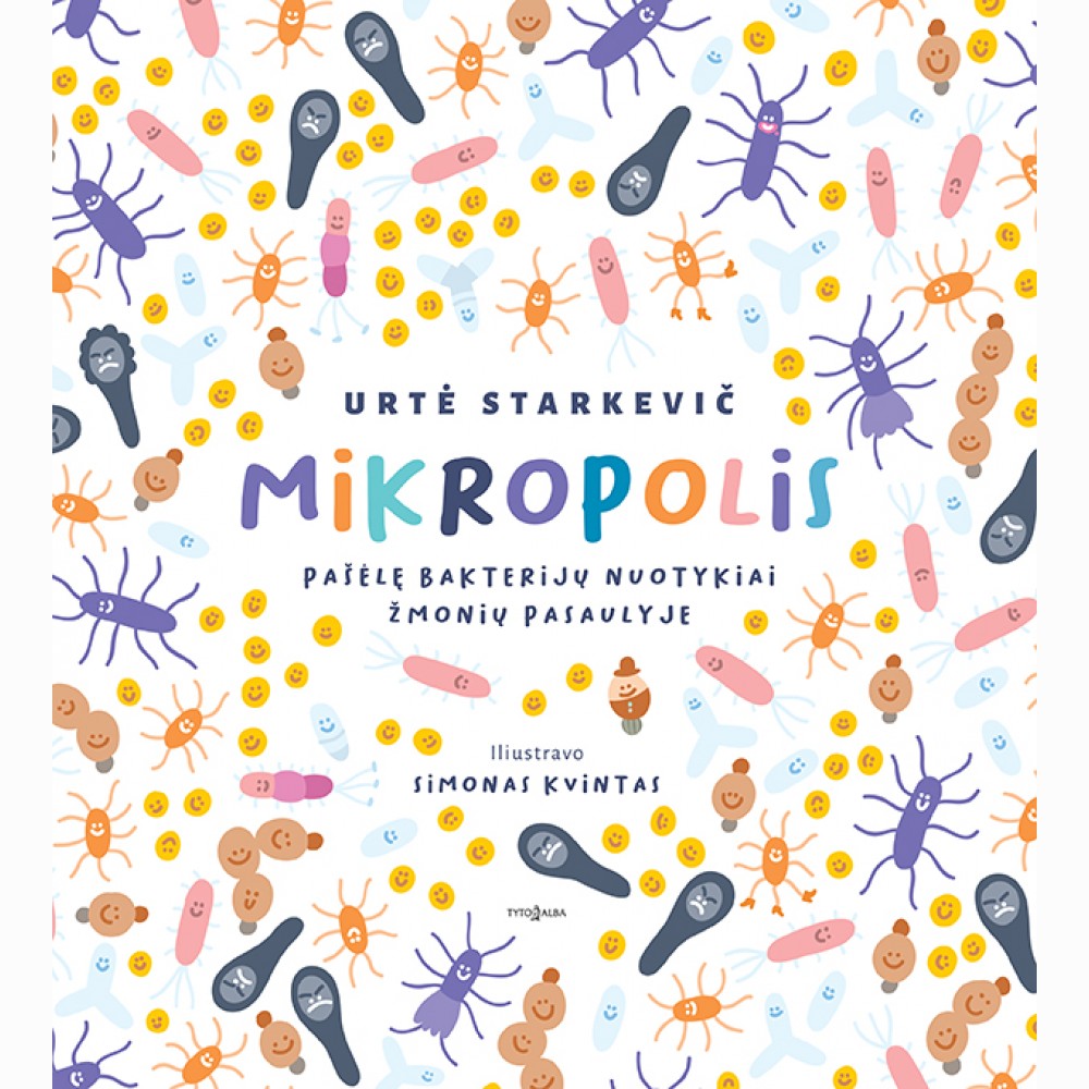 Mikropolis. Pašėlę bakterijų nuotykiai žmonių pasaulyje