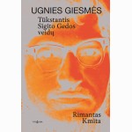 Ugnies giesmės. Tūkstantis Sigito Gedos veidų