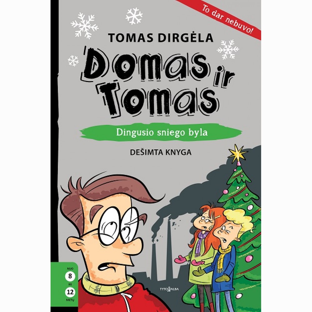 Domas ir Tomas. Dingusio sniego byla. 10 knyga