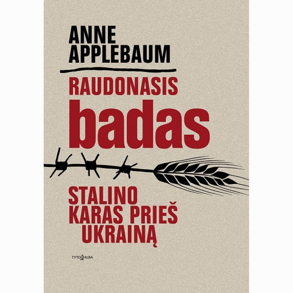 Raudonasis badas. Stalino karas prieš Ukrainą