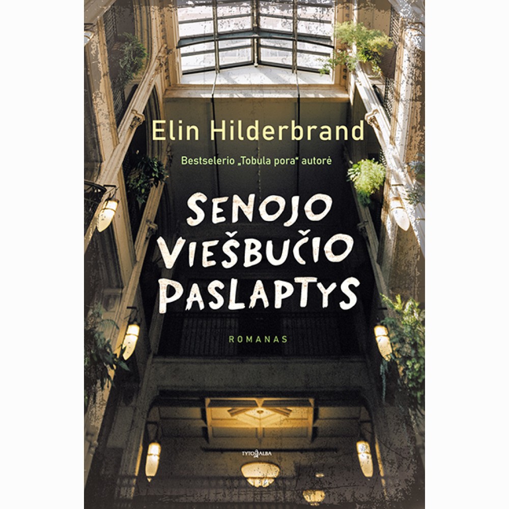 Senojo viešbučio paslaptys