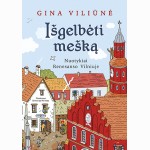 Išgelbėti mešką. Nuotykiai Renesanso Vilniuje