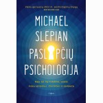 Paslapčių psichologija. Kaip tai, ką nutylime, veikia mūsų santykius, charakterį ir savijautą
