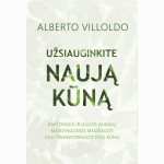 Užsiauginkite naują kūną