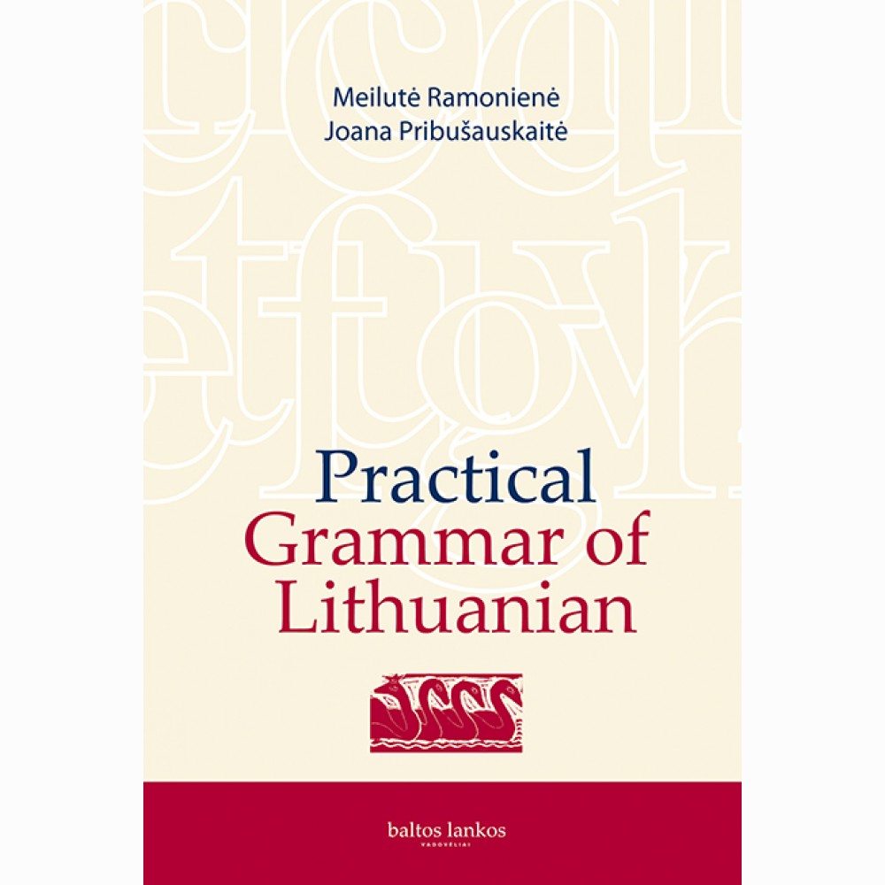 Practical Grammar of Lithuanian