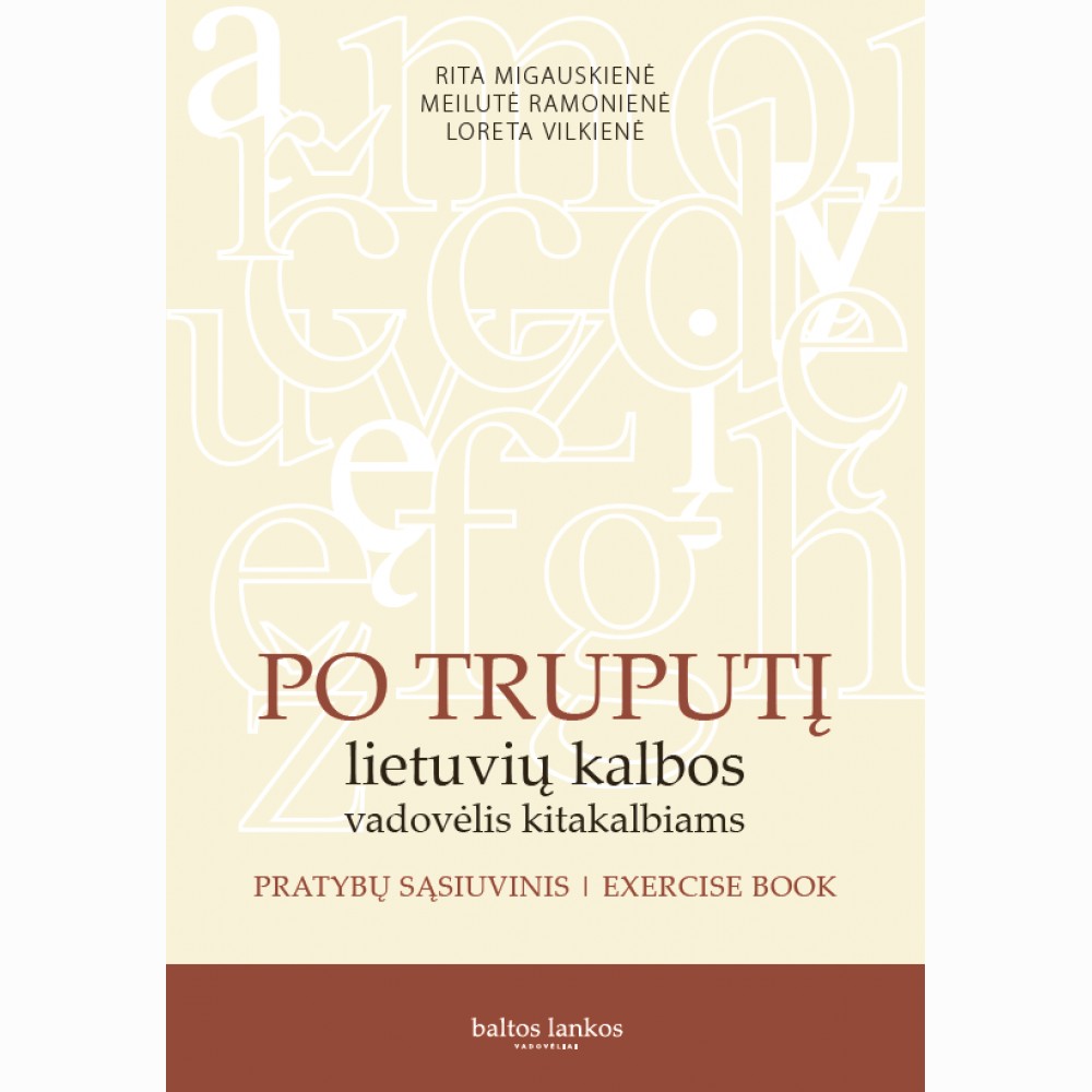Po Truputį: lietuvių kalbos vadovėlis kitakalbiams. Pratybų sąsiuvinis