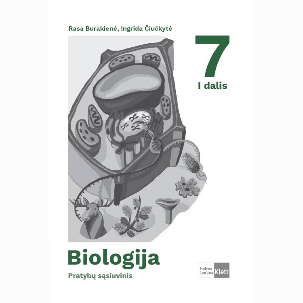 Biologija. Pratybų sąsiuvinis 7 klasei, 1 dalis
