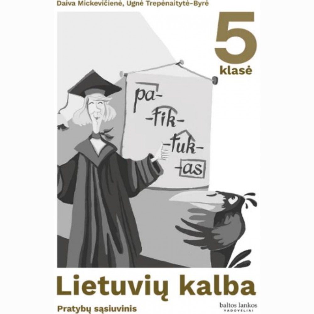Lietuvių kalba. Pratybų sąsiuvinis 5 klasei