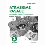 Atraskime pasaulį. Visuomeninis ugdymas. Gamtos mokslai: pratybų sąsiuvinis 1 klasei, 2 dalis