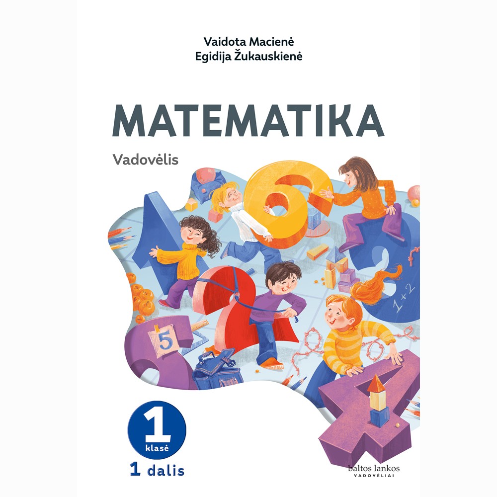 Matematika. Vadovėlis 1 klasei, 1 dalis
