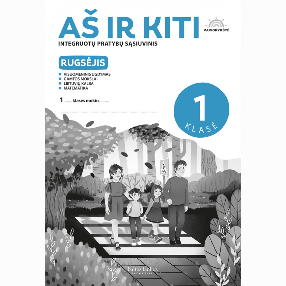 Rugsėjis. „Aš ir kiti“ : integruoto mokymo pratybų sąsiuvinis 1 klasei, I dalis
