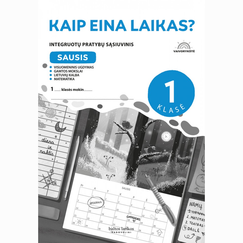 Sausis. „Kaip eina laikas?“: integruoto mokymo pratybų sąsiuvinis 1 klasei, 5 dalis