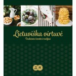 Lietuviška virtuvė. Tradicinės šventės ir valgiai