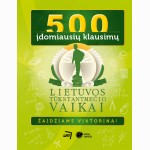 500 įdomiausių klausimų. Žaidžiame viktoriną!