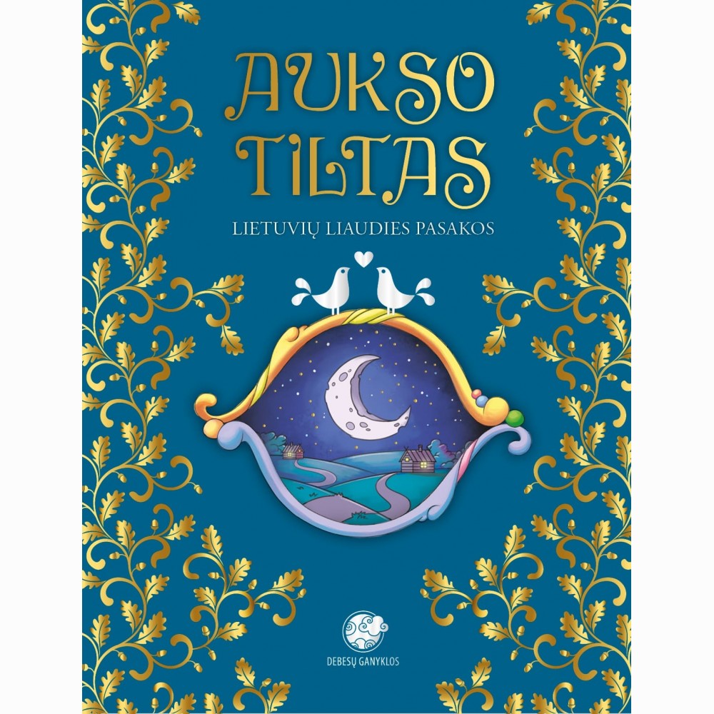 Aukso tiltas. Lietuvių liaudies pasakos