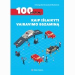 100 patarimų, kaip išlaikyti vairavimo egzaminą