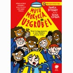 Mūsų mokyklą užgrobė!