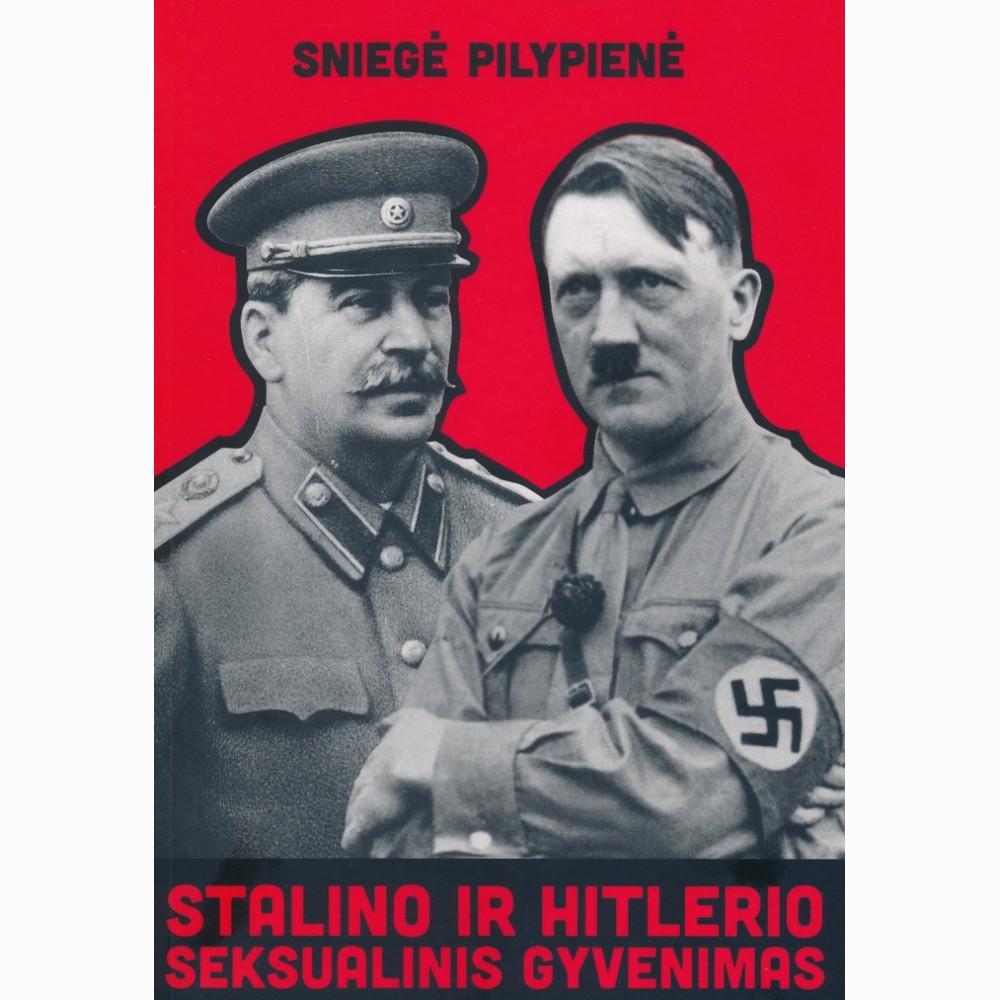 Stalino ir Hitlerio seksualinis gyvenimas