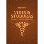Vidinis Stuburas. Moralė. Tikslai. Vertybės