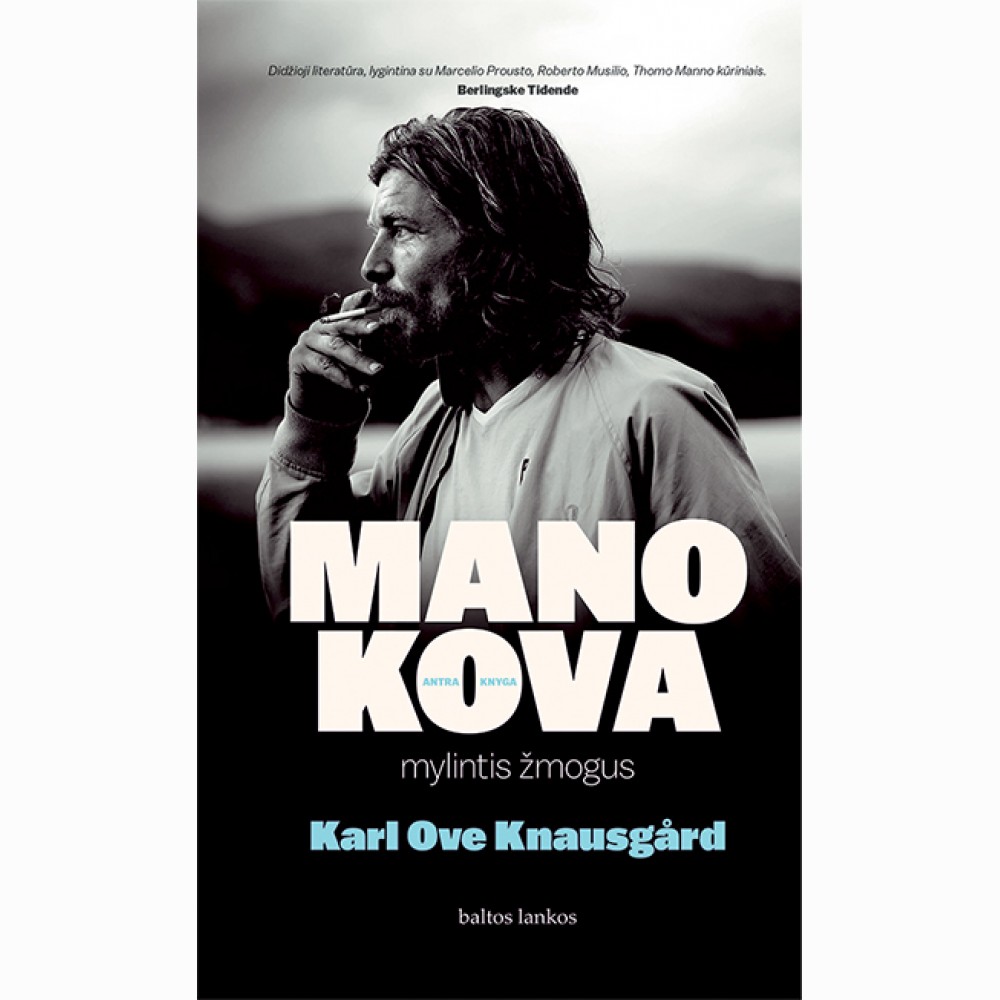 Mano kova. Mylintis žmogus