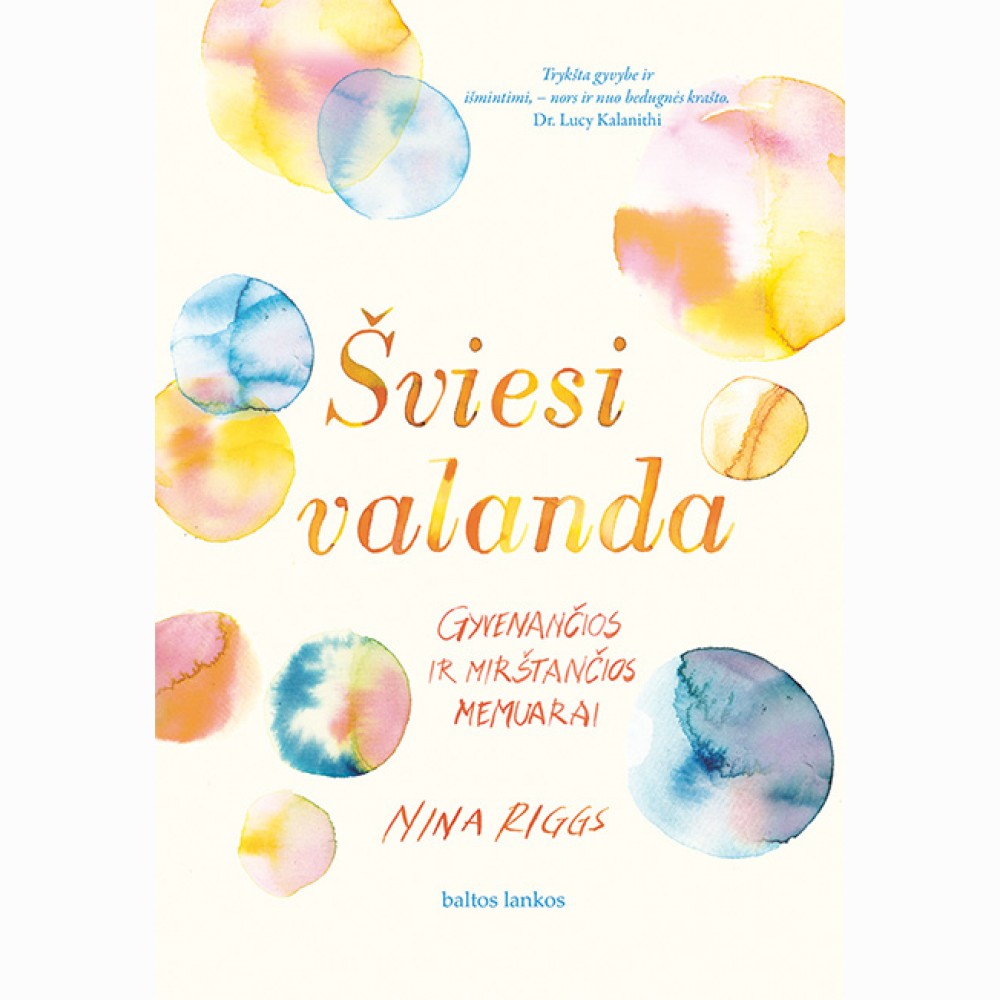 Šviesi valanda. Gyvenančios ir mirštančios memuarai