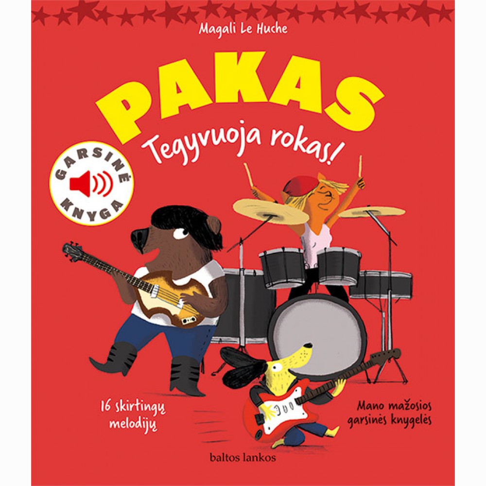 Pakas. Tegyvuoja rokas!