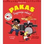 Pakas. Tegyvuoja rokas!