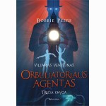 Viljamas Ventonas. Orbuliatoriaus Agentas
