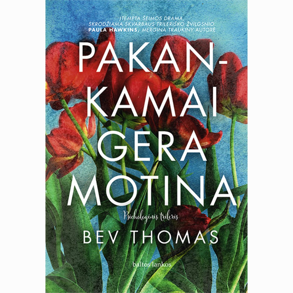 Pakankamai gera motina