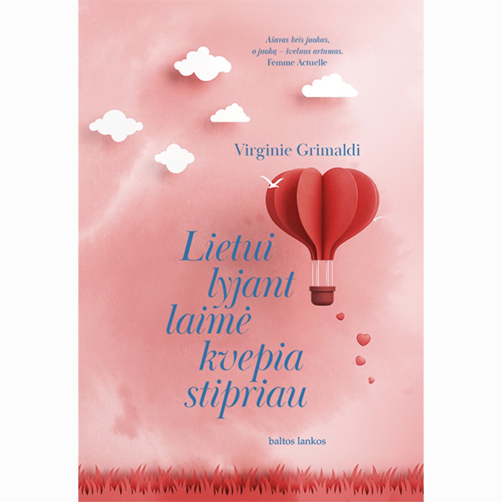 Lietui lyjant laimė kvepia stipriau