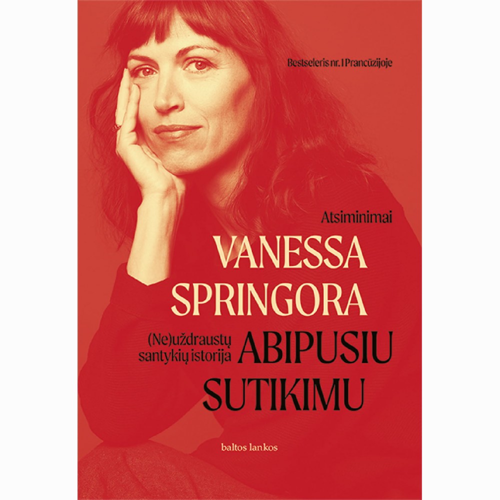 Abipusiu sutikimu: (Ne)uždraustų santykių istorija