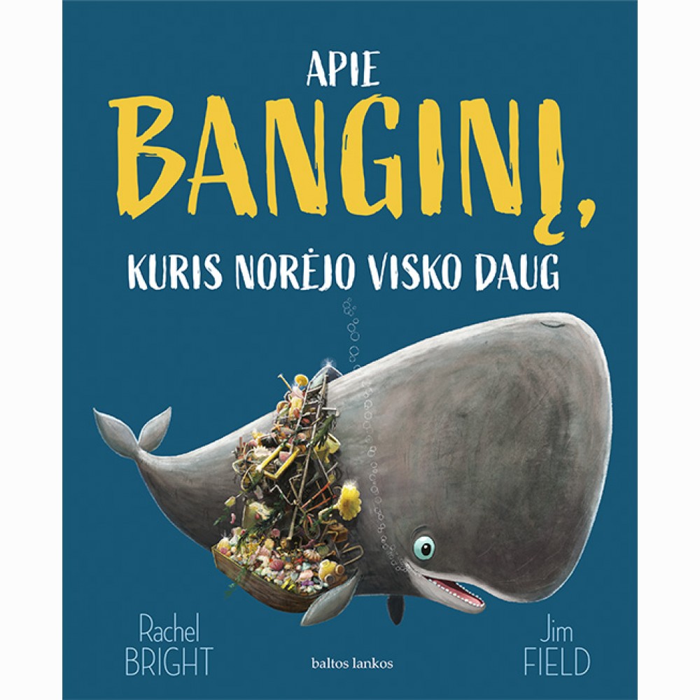Apie banginį, kuris norėjo visko daug