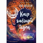Kaip sučiupti tigrą