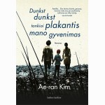 Dunkst dunkst tankiai plakantis mano gyvenimas