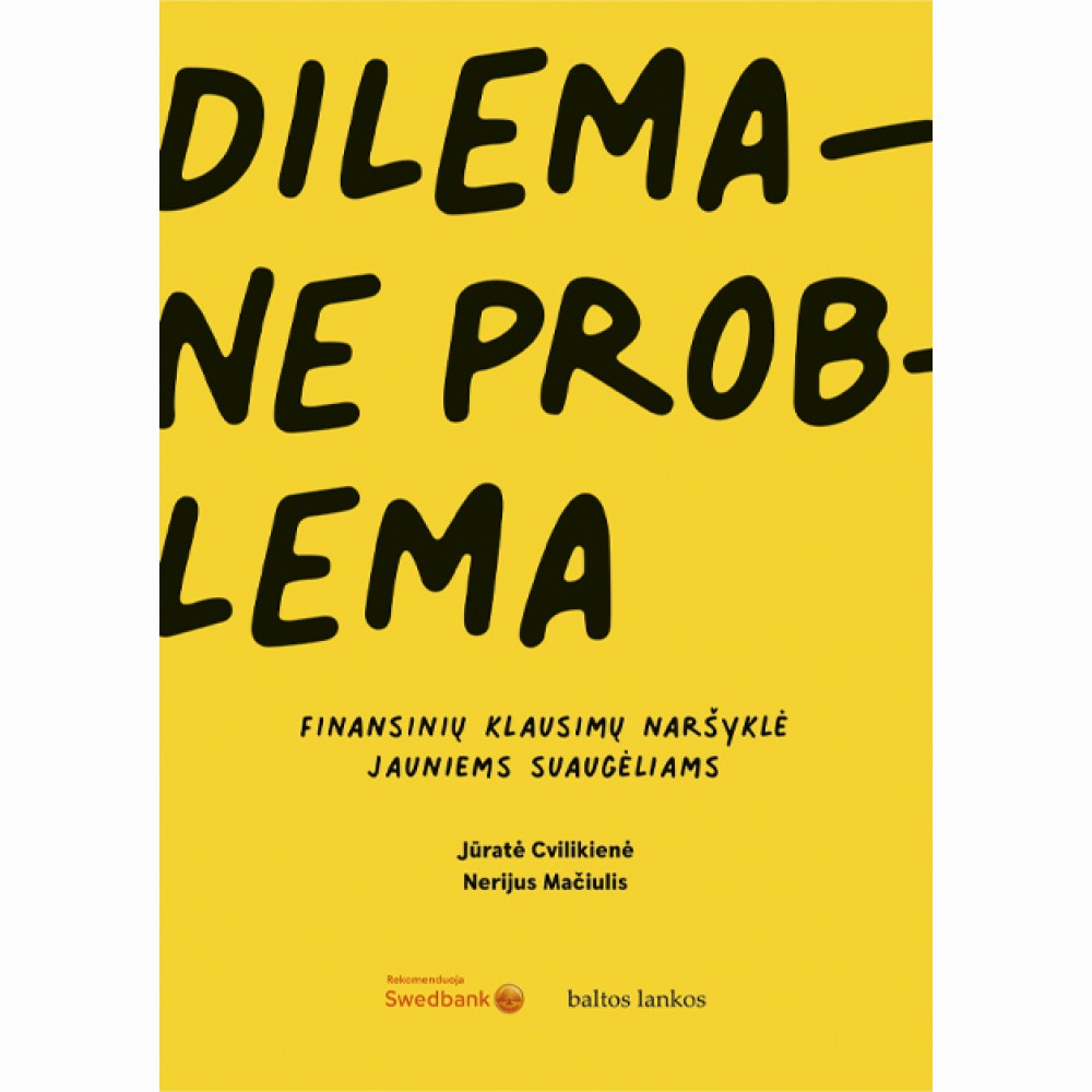 Dilema  ne problema: finansinių klausimų naršyklė jauniems suaugėliams