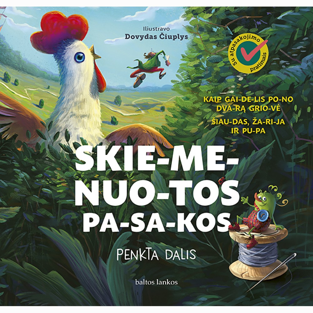 Skiemenuotos pasakos. 5 dalis. Kaip gaidelis pono dvarą griovė,  Šiaudas žarija ir pupa