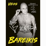 VB knyga. Kūrybinė autobiografija, natos, tekstai ir naudingi patarimai