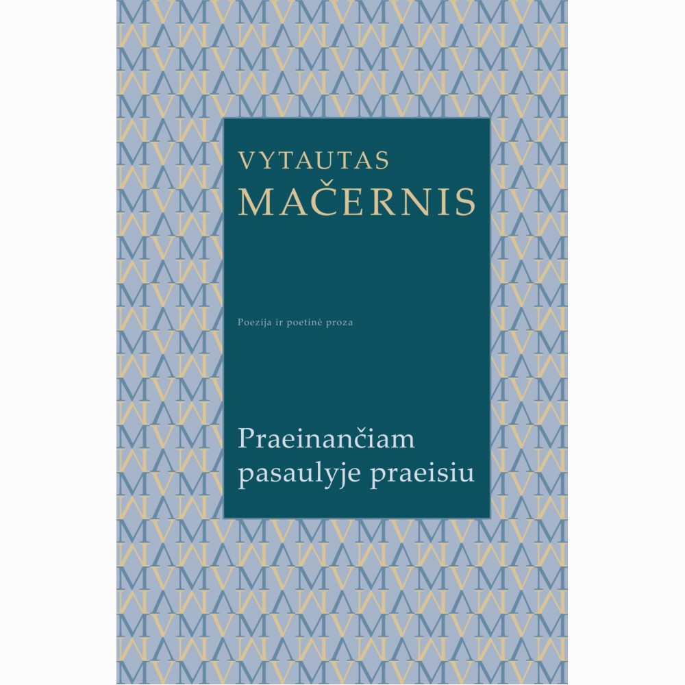 Praeinančiam pasaulyje praeisiu
