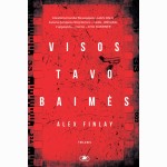 Visos tavo baimės