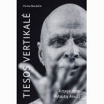 Tiesos vertikalė. Knyga apie Vytautą Anužį