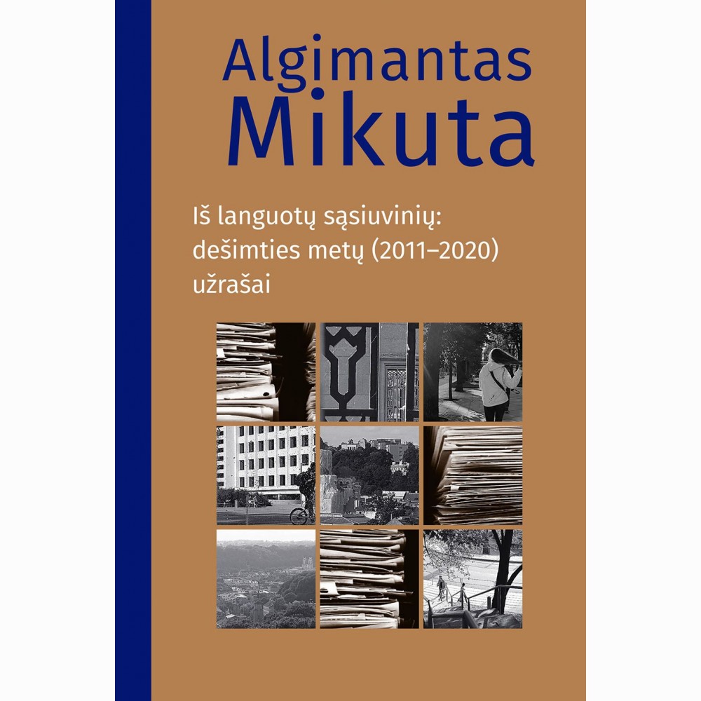 Iš languotų sąsiuvinių: dešimties metų (20112020) užrašai