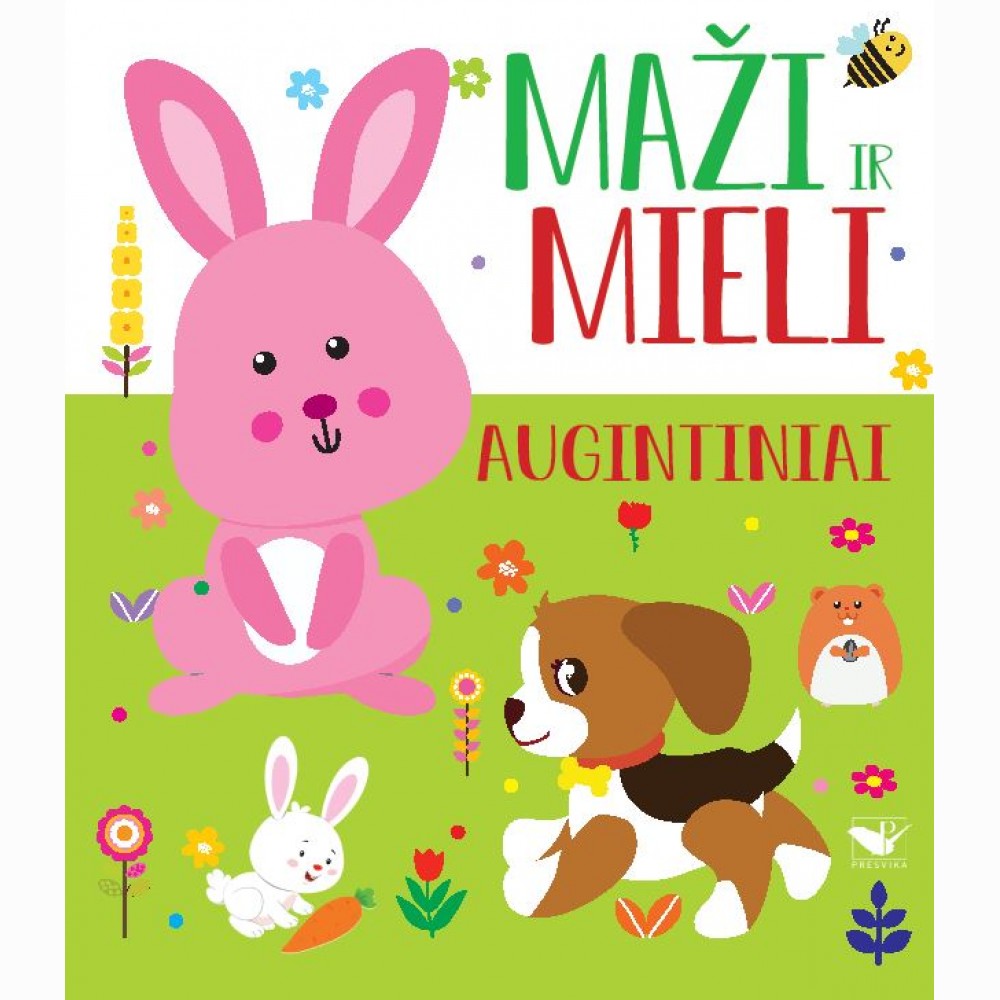 Maži ir mieli. Augintiniai