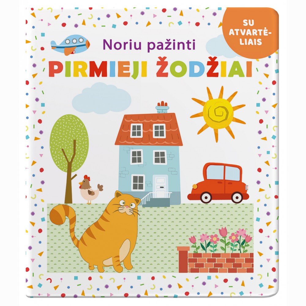 Noriu pažinti. Pirmieji žodžiai. Su atvartėliais