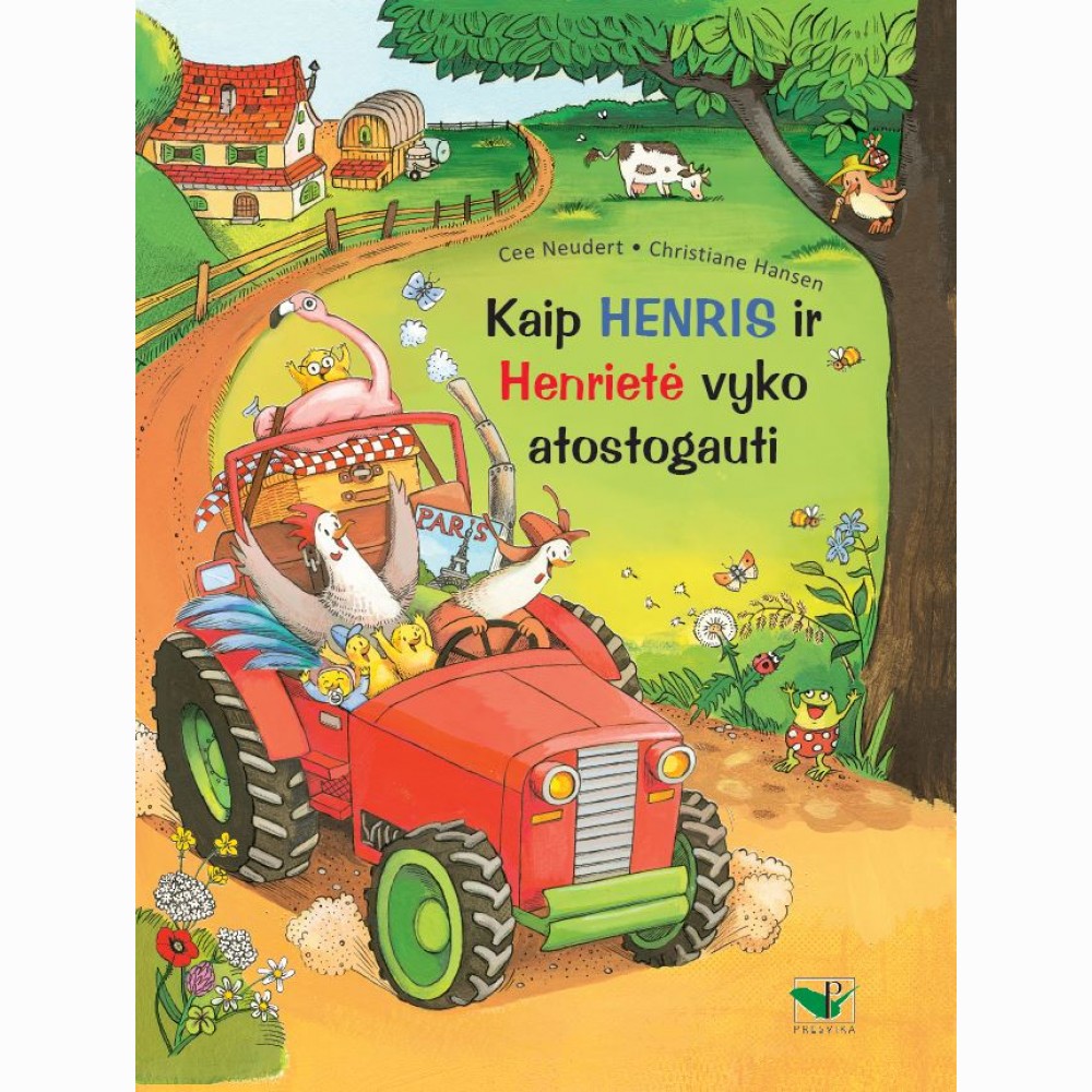 Kaip Henris ir Henrietė vyko atostogauti