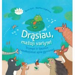 Drąsiau mažoji varlyte! Trumpi ir šaunūs pasakojimai apie gyvūnus