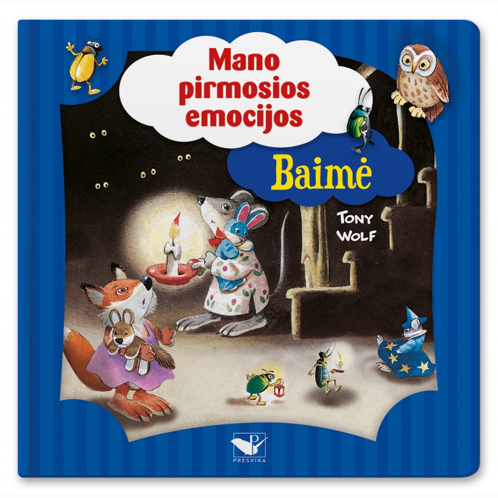 Mano pirmosios emocijos. Baimė
