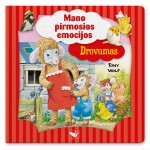 Mano pirmosios emocijos. Drovumas