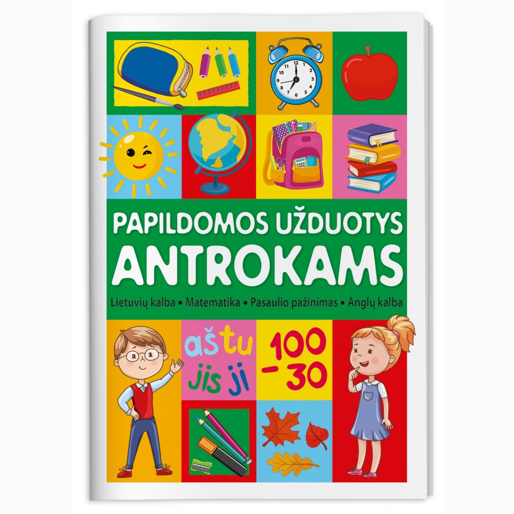 Papildomos užduotys antrokams. Lietuvių kalba, matematika, pasaulio pažinimas, anglų kalba